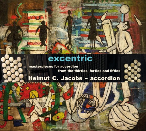 excentric - masterpieces for accordion from the thirties, fourties and fifties