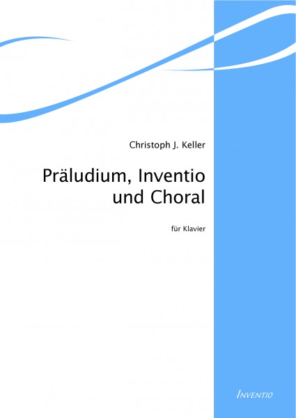 Präludium, Inventio und Choral