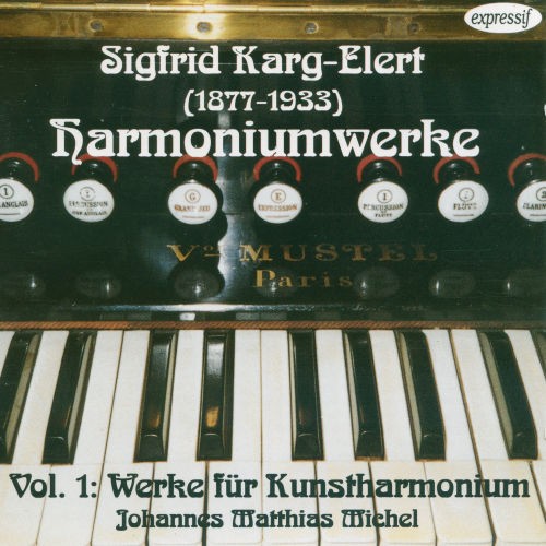 Sigfrid Karg-Elert - Harmoniumwerke Vol. 1