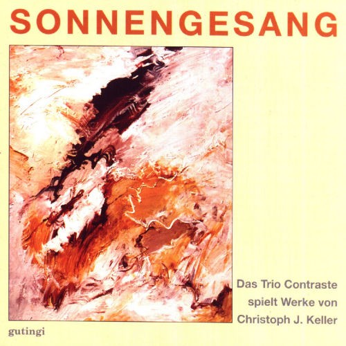 Christoph J. Keller: Sonnengesang