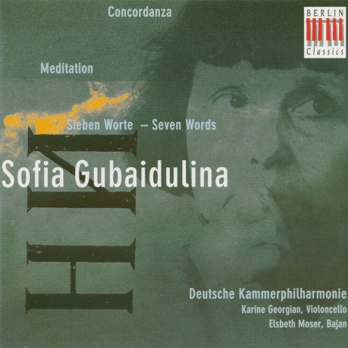 Gubaidulina: Concordanza – Meditation – Sieben Worte