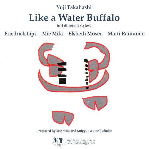 Yuji Takahashi: Like a Water Buffalo