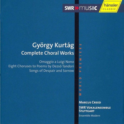 György Kurtág: Complete Choral Works