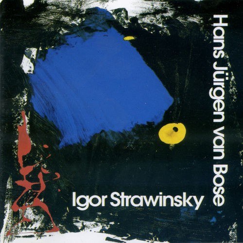 Igor Stravinsky - Hans Jürgen von Bose